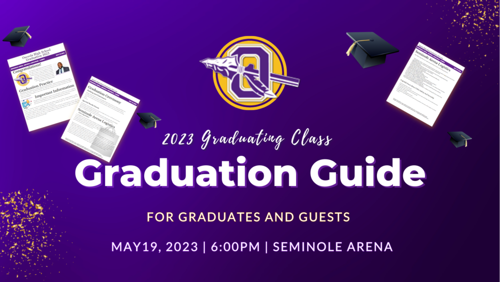 Osceola High School  2023 Graduation Guide for Guests and Graduates