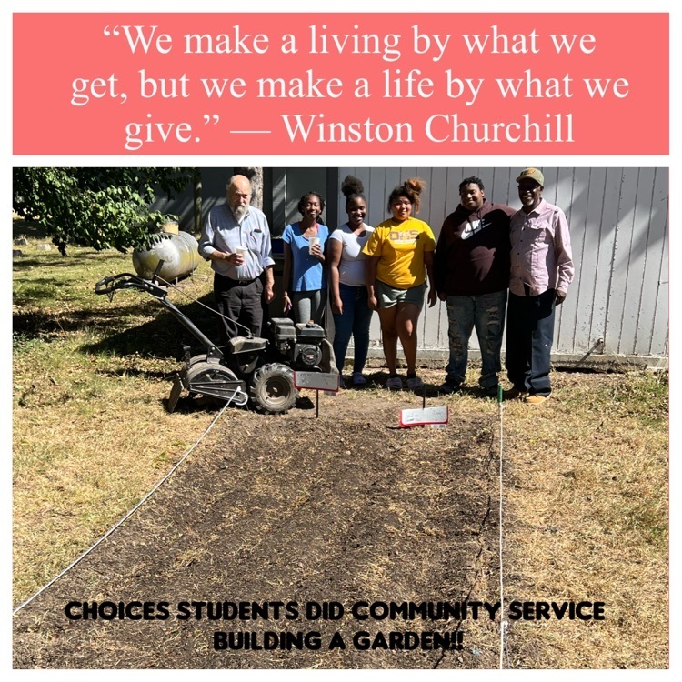 Choice’s student giving back to their community by making a garden for a local business! 
